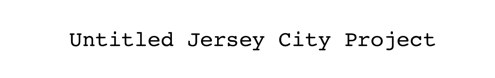 The All New Thriller “Untitled Jersey City Project”